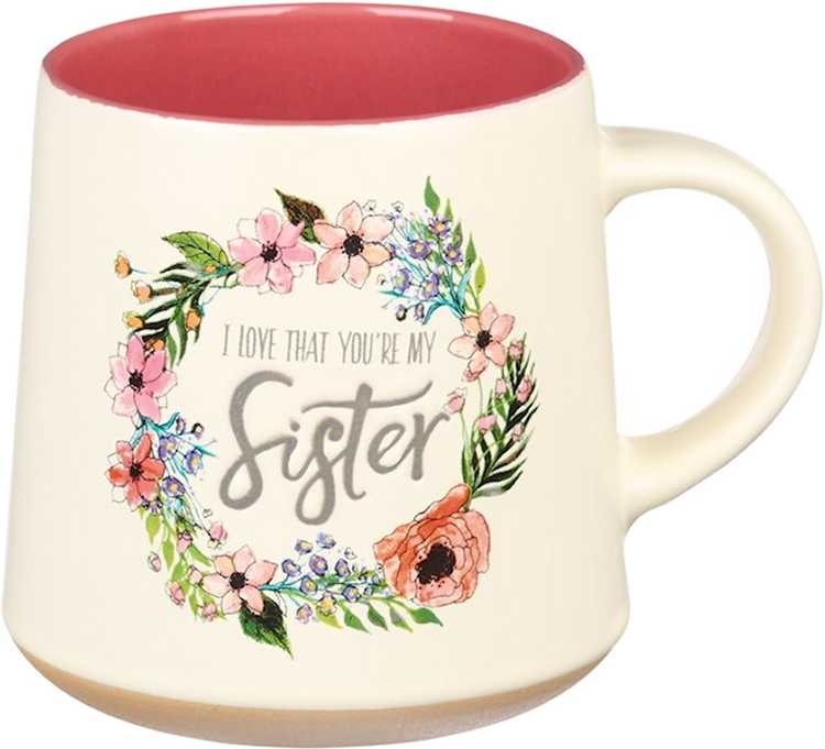 1220000136090 I Love That Your My Sister Ecclesiastes 4:9 Ceramic Bible Verse Coffee Mug Flor